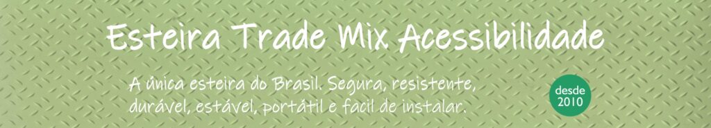 Esteira Trade Mix Acessibilidade banner da home